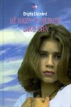 U nikdy to nebude (srdka) - Brigitte Blobelov