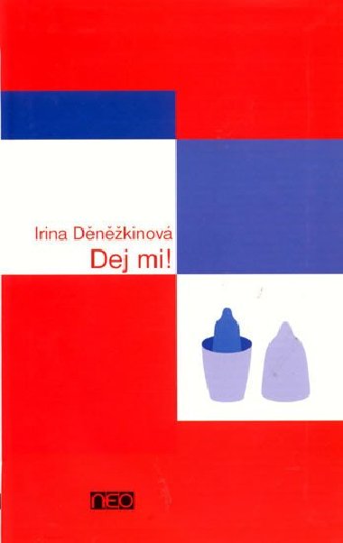 Dej mi! - edice NEO - Dnkinov Irina