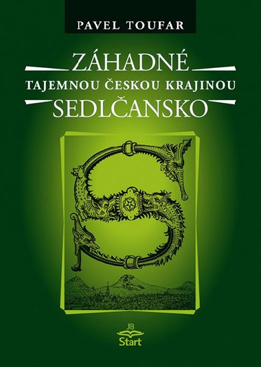 Zhadn Sedlansko - Tajemnou eskou krajinou - Toufar Pavel