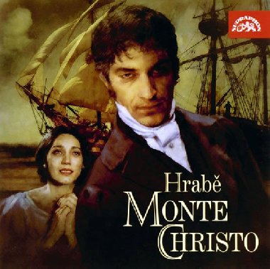 Hrab Monte Christo - Alexandre Dumas; Jaroslava Adamov; Ladislav Mrkvika; Miroslav Moravec