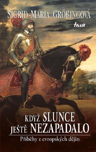 Kdy slunce jet nezapadalo - Grssingov Sigrid-Maria
