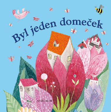 Mini: Byl jeden domeek - kolektiv autor
