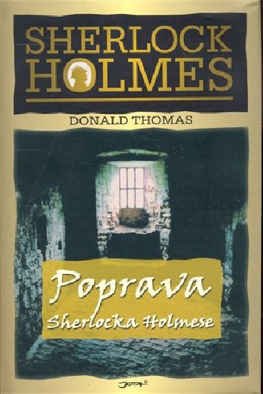 Poprava sherlocka holmese - Donald Thomas