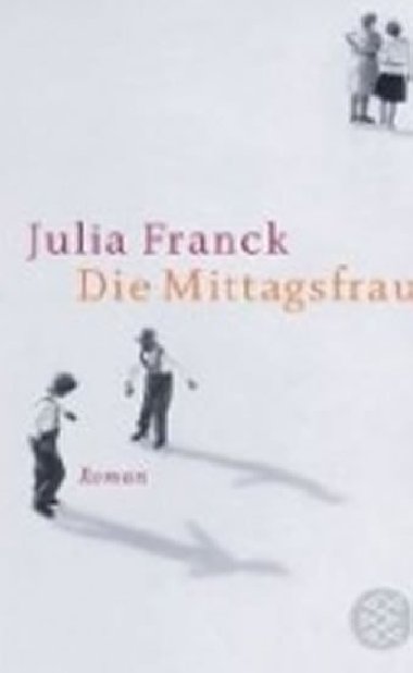 Die Mittagsfrau - Franck Julia