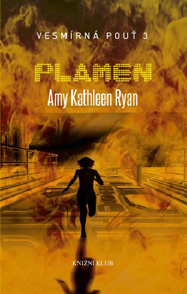 Vesmrn pou 3: Plamen - Ryan Amy Kathleen