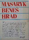 Masaryk, beneš, hrad - Jaroslav Pecháček