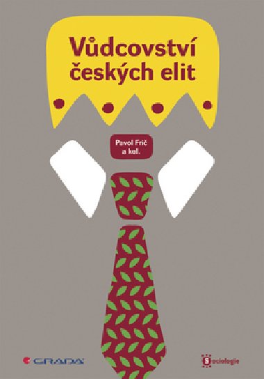 Vdcovstv eskch elit - Pavol Fri