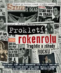 Proklet rokenrolu - Tragdie a zhady rocku - Primi Michele