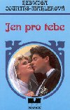 Jen pro tebe - Hedwiga Courths-Mahlerov
