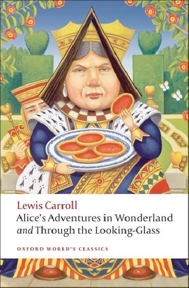 Alice s Adventures in Wonderland and Through the L - Lewis Carroll