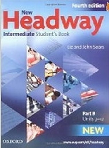 New Headway Fourth Edition Intermediate Students Book Part B - Soars John and Liz