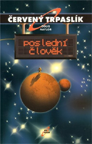 erven trpaslk posledn lovk - Doug Naylor