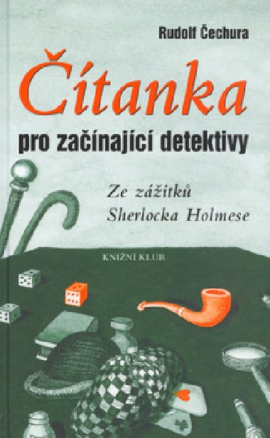 Čítanka pro začínající detektivky - Rudolf Čechura