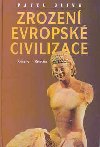 Zrozen evropsk civilizace - Pavel Oliva