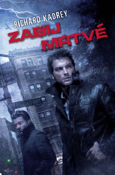 Zabij mrtv - Kadrey Richard