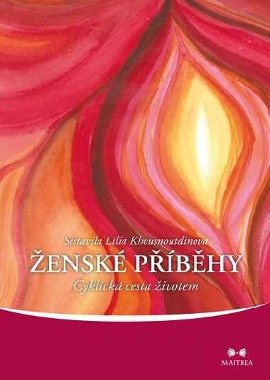 ensk pbhy - Cyklick cesta ivotem - Lilia Khousnoutdinova