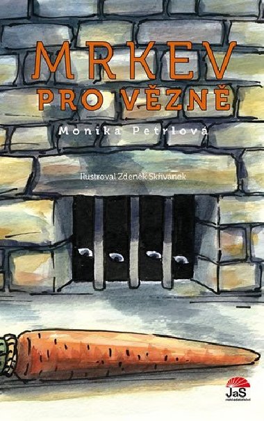 Mrkev pro vzn - Monika Petrlov; Zdenk Skivnek