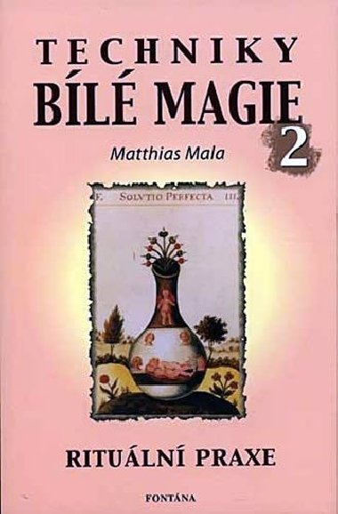Techniky bl magie 2 - Matthias Mala