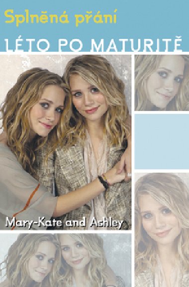 Lto po maturit splnn pn - Mary-Kate and Ashley Olsen