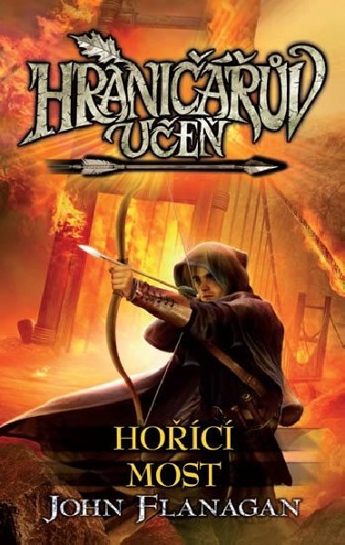 Hraniv ue 2 - Hoc most - broovan vydn - John Flanagan