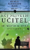 Mj nejvt uitel - Wayne Walter Dyer; Lynn Lauber