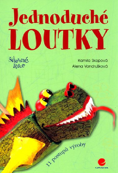 Jednoduch loutky - Kamila Skopov; Alena Vondrukov