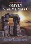 Omyly v zemi may - Erich von Daniken