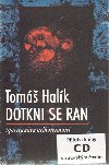 Dotkni se ran - Tom Halk