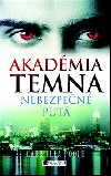 Akadmia temna nebezpen put - Gabriella Poole