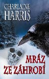 Mrz ze zhrob - Charlaine Harris