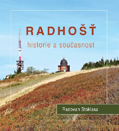 Radho - Historie a souasnost - Radovan Stoklasa