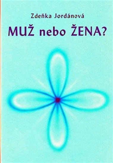Mu nebo ena? - Zdeka Jordnov