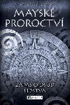 Maysk proroctv – Zpas o osud lidstva - Christy Raedeke