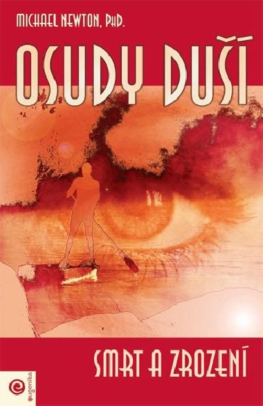 Osudy du Smrt a zrozen - Michael Newton