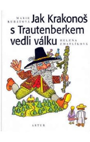 Jak krakono s trautenberkem vedli vlku - Marie Kubtov