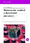 Manaersk znalosti a dovednosti pro sestry - Zuzana Hekelov