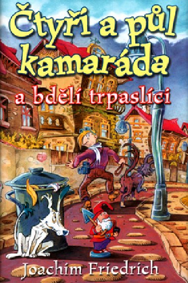 tyi  a pl kamarda a bdl trpaslci - Joachim Friedrich; Libor Pv