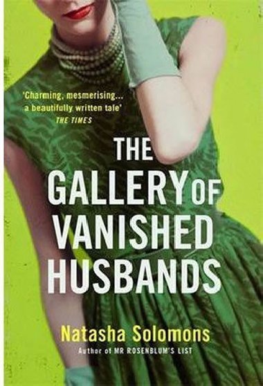 The Gallery of Vanished Husbands - Natasha Solomons