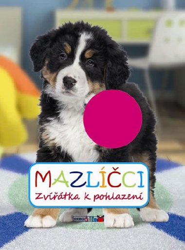 Mazllci - Zvtka k pohlazen - Rebo