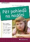 Pt pohled na nadn - Jana Marie Havigerov