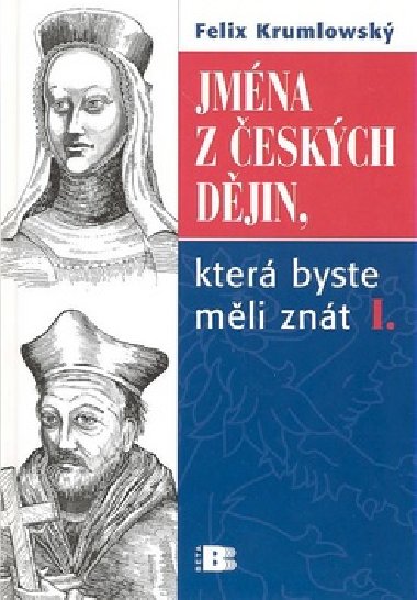 Jmna z eskch djin i. - Felix Krumlowsk