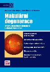 Makulrn degenerace - Jan Ernest; Libor Hejsek; Pavel Nmec