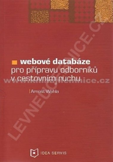 Webov databze pro profesn ppravu odbornk v cestovnm ruchu - Wahla A.