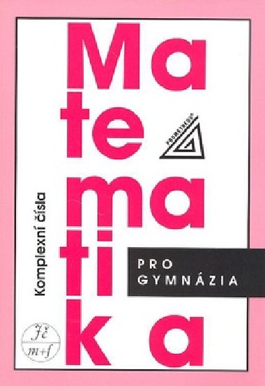 Matematika pro gymnzia - Emil Calda