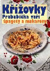 Kovky Prababika va pagety a makarony - Columbus