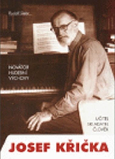 Novtor hudebn vchovy Josef Kika, uitel, skladatel, lovk - Siebr