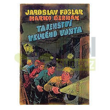Tajemstv velkho Vonta - 2. vydn - Foglar Jaroslav