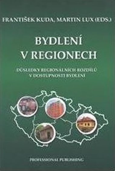 Bydlen v regionech - Kuda Frantiek, Lux Martin