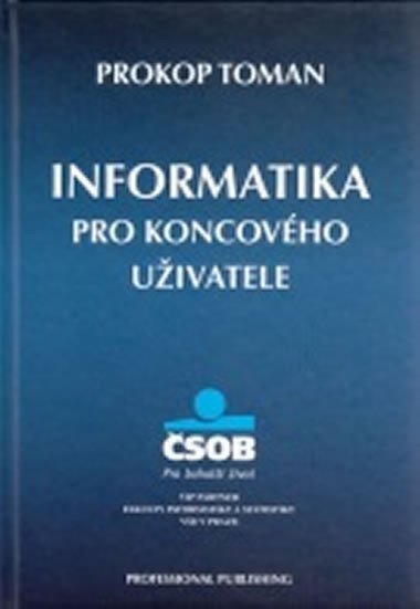 Informatika pro koncovho uivatele - Toman Prokop