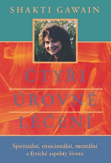 tyi rovn len - Spirituln, emocionln, mentln a fyzick aspekty ivota - Gawain Shakti